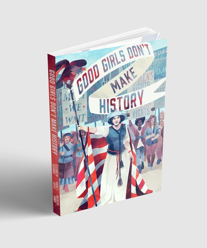 Good Girls Don't Make History book cover
